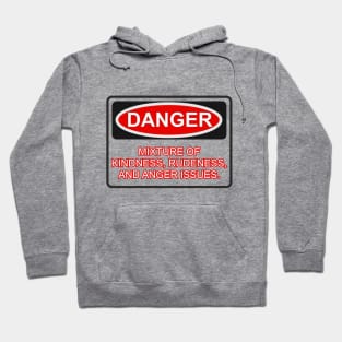 Kindness, Rudeness, and Anger Issues. Hoodie